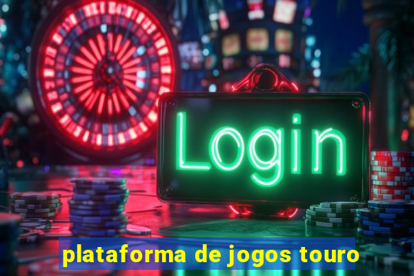 plataforma de jogos touro